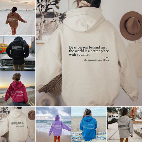 Dear Person Behind Me,the World Is A Better Place,with You In It,love,the Person In Front Of You,Women's Plush Letter Printed Kangaroo Pocket Drawstring Printed Hoodie Unisex Trendy Hoodies – Premium 0 | RICALOUX